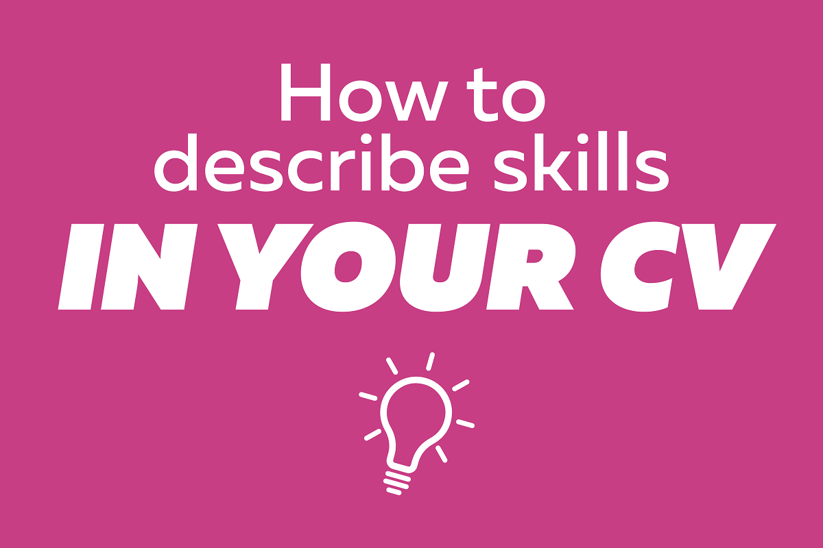 How To Describe Skills In Your Cv